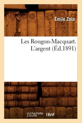 Largent : Les Rougon-Macquart (Littérature) (French Edition)